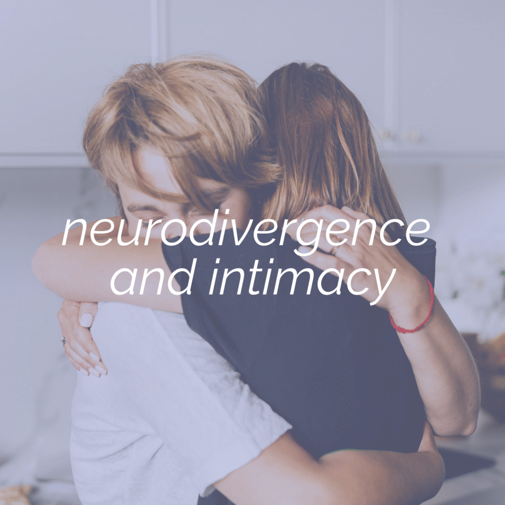 neurodivergence and intimacy