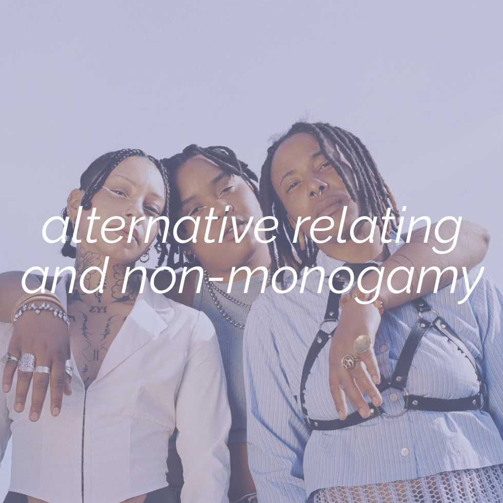 alternative relating and non-monogamy